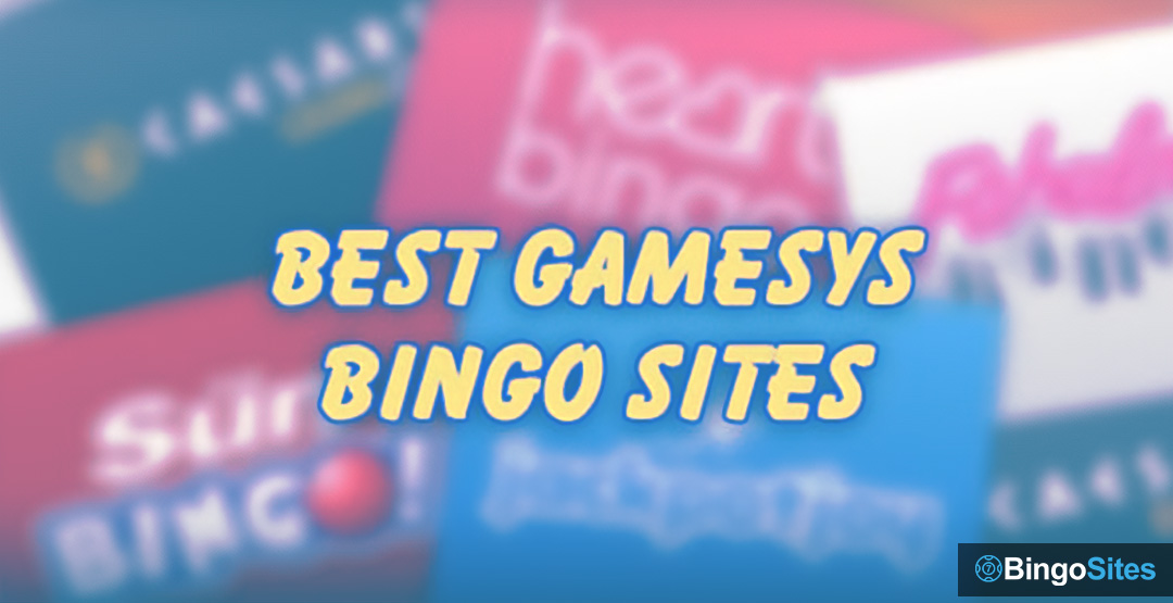 Best Gamesys Bingo Sites