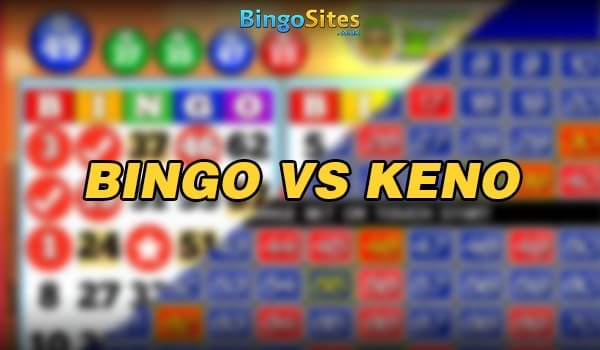 Bingo vs Keno – What’s the Difference?