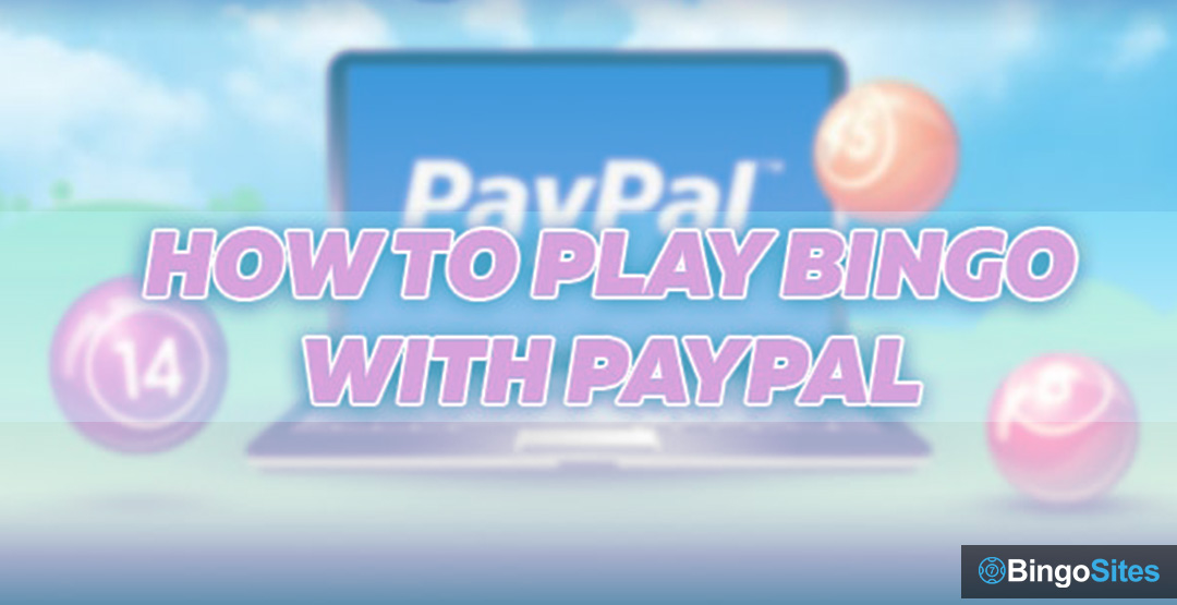 How to Play Bingo with PayPal