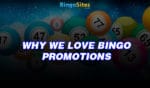 Why We Love Bingo Promotions