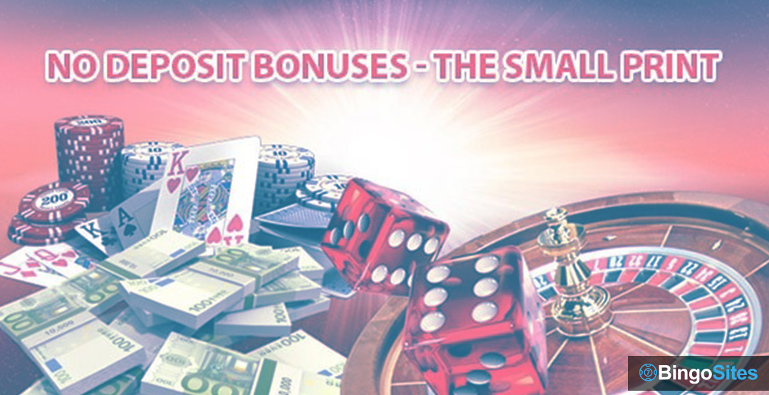 No Deposit Bonuses – The Small Print