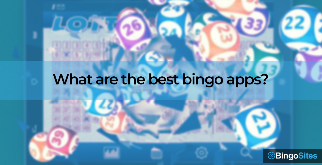 What are the best bingo apps?