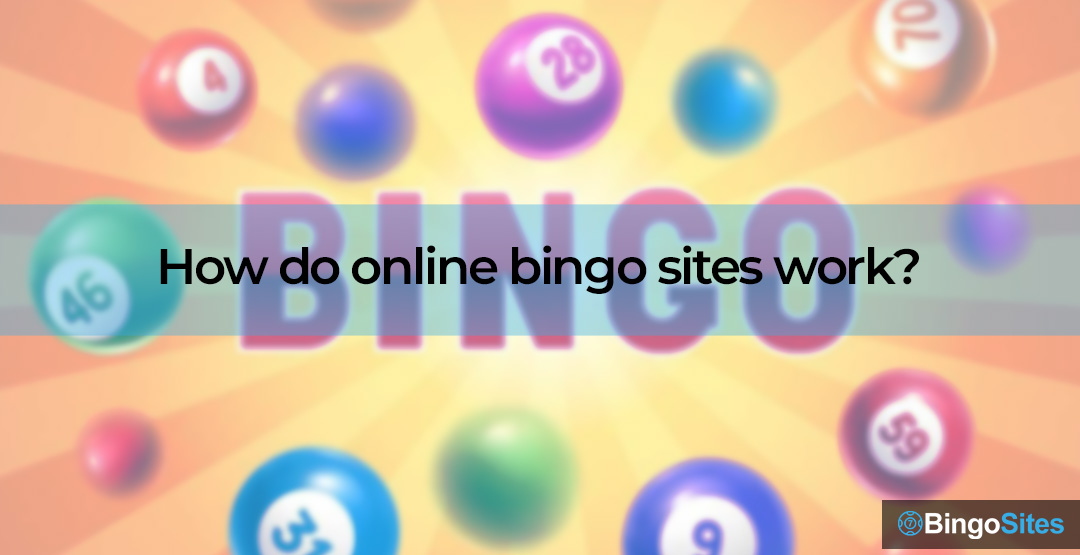 How do online bingo sites work