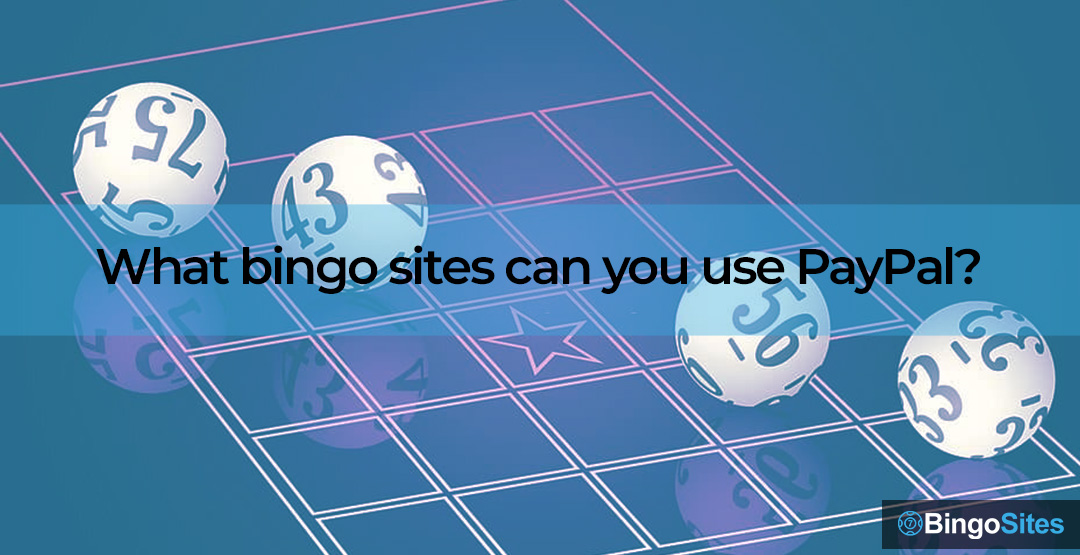 What bingo sites can you use PayPal