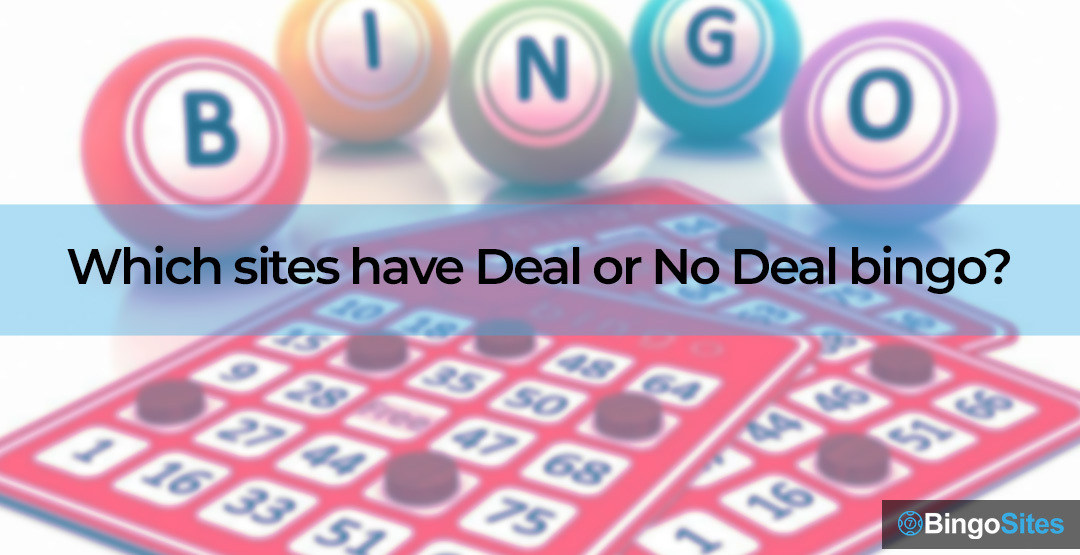 Which sites have Deal or No Deal bingo